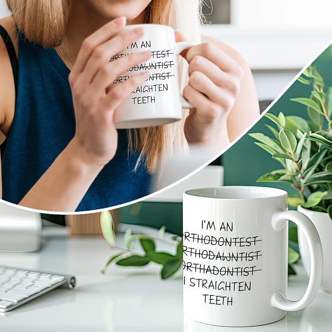 RZHV I Am Orthodawntist I Straighten Teeth 11 Oz Novelty Mug, Funny Coffee Mug - Image 4